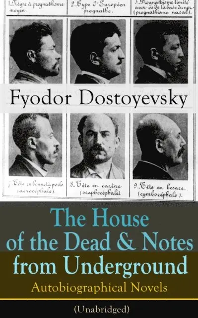 Fyodor Dostoyevsky, Ian Whitenhall - House of the Dead & Notes from Underground (Annotated), E-bok. Tillgänglighet: Lägg i varukorg