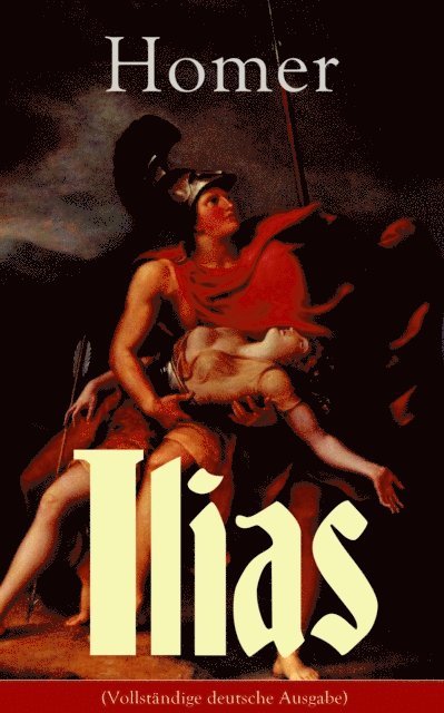 Homer - Ilias, E-bok