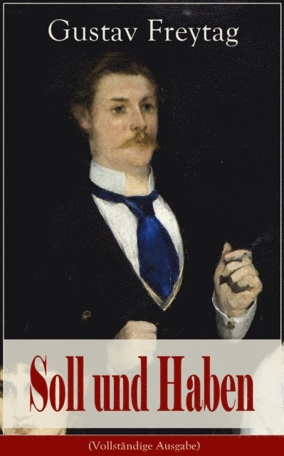 Gustav Freytag, Bjarne Deters - Soll und Haben, E-bok