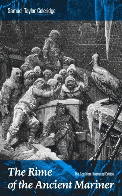 Samuel Taylor Coleridge, Gustave Dore - Rime of the Ancient Mariner (The Complete Illustrated Edition) (Annotated), E-bok