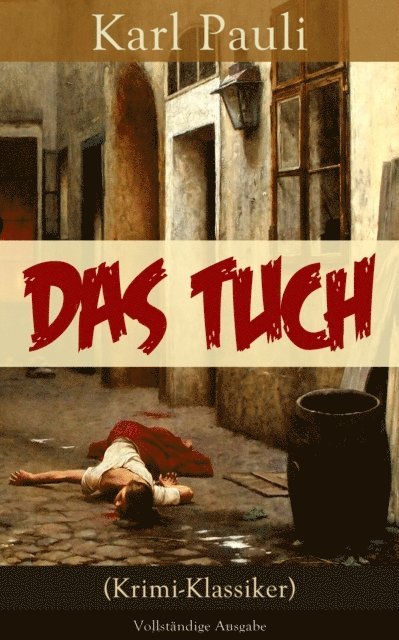 Karl Pauli - Das Tuch (Krimi-Klassiker), E-bok