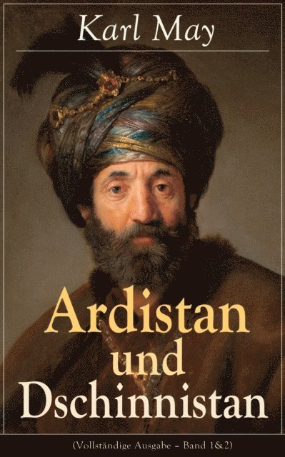 Karl May - Ardistan und Dschinnistan, E-bok