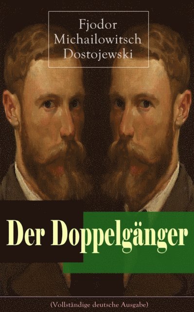 Fjodor Michailowitsch Dostojewski, Hermann Rohl - Der Doppelgänger, E-bok