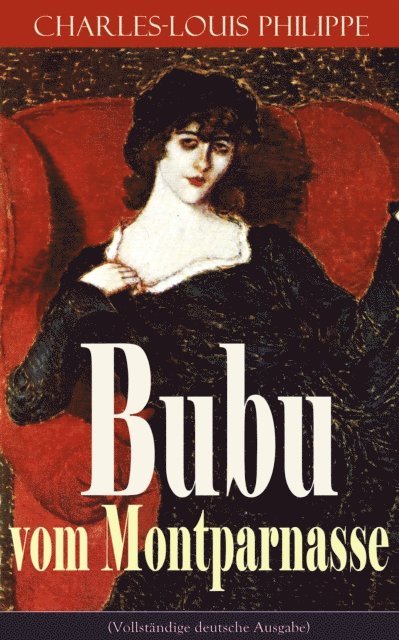 Charles-Louis Philippe - Bubu vom Montparnasse, E-bok