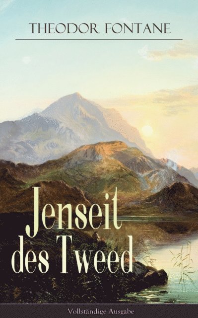 Theodor Fontane - Jenseit des Tweed, E-bok