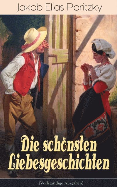 Jakob Elias Poritzky - Die schönsten Liebesgeschichten, E-bok