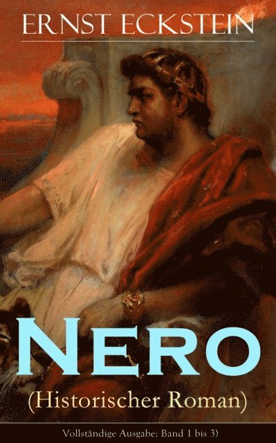 Ernst Eckstein, Marlene Ahlers - Nero (Historischer Roman), E-bok