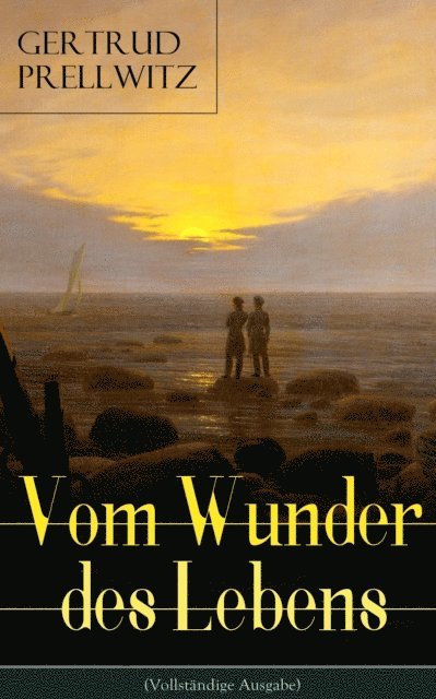 Gertrud Prellwitz - Vom Wunder des Lebens, E-bok