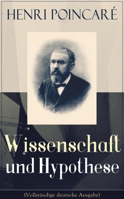 Henri Poincare - Wissenschaft und Hypothese, E-bok