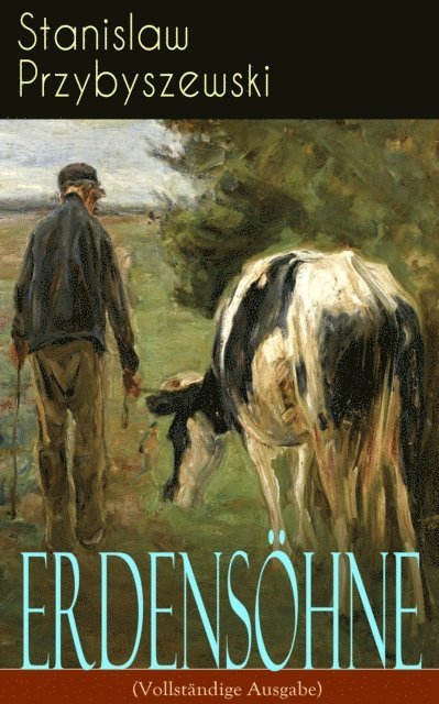 Stanislaw Przybyszewski - Erdensöhne, E-bok