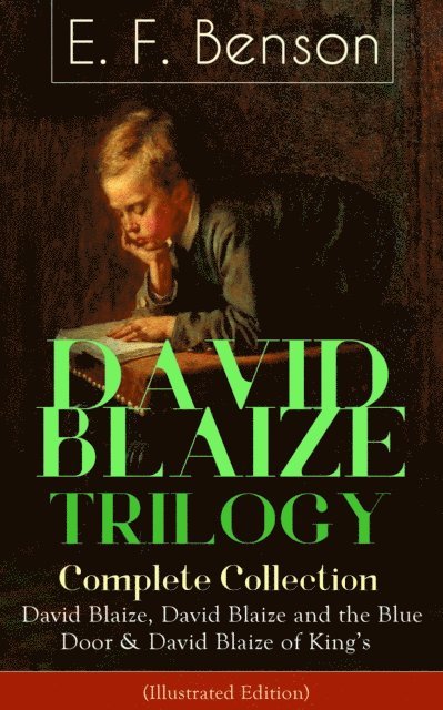 E. F. Benson - DAVID BLAIZE TRILOGY - Complete Collection (Illustrated Edition), E-bok