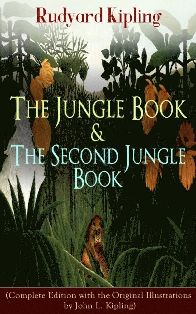 Rudyard Kipling - Jungle Book & The Second Jungle Book, E-bok