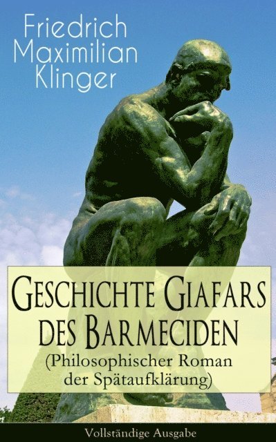 Geschichte Giafars des Barmeciden (Philosophischer Roman der Spätaufklärung)