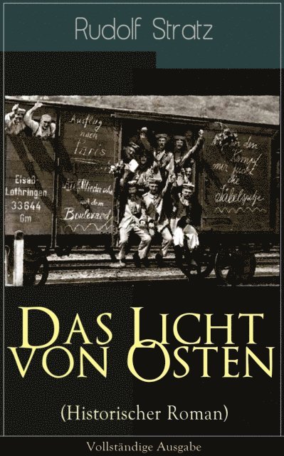 Rudolf Stratz - Das Licht von Osten (Historischer Roman), E-bok