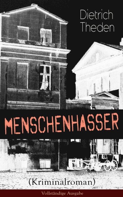 Dietrich Theden - Menschenhasser (Kriminalroman), E-bok