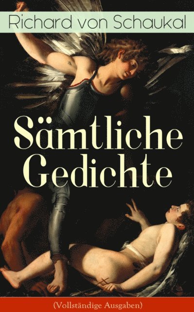 Richard von Schaukal - Gesammelte Gedichte, E-bok