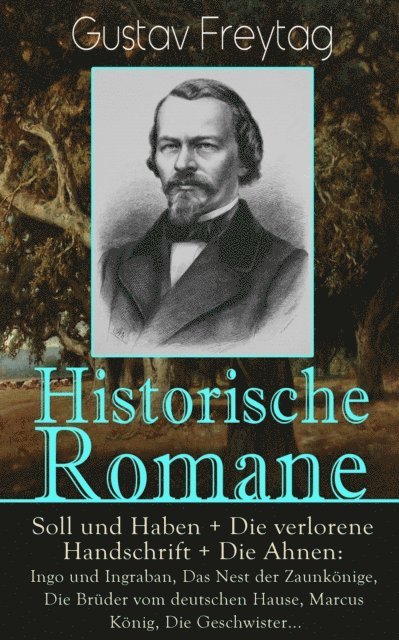 Gustav Freytag, Bjarne Deters - Historische Romane, E-bok