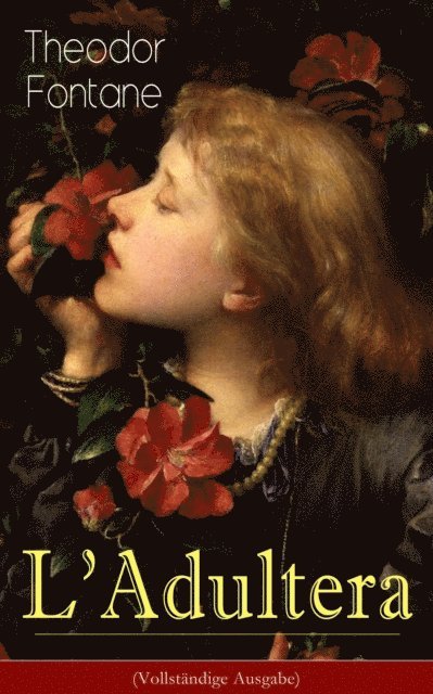 Theodor Fontane, Hanno Cordsen - L'Adultera, E-bok