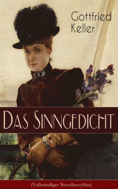 Gottfried Keller - Das Sinngedicht, E-bok