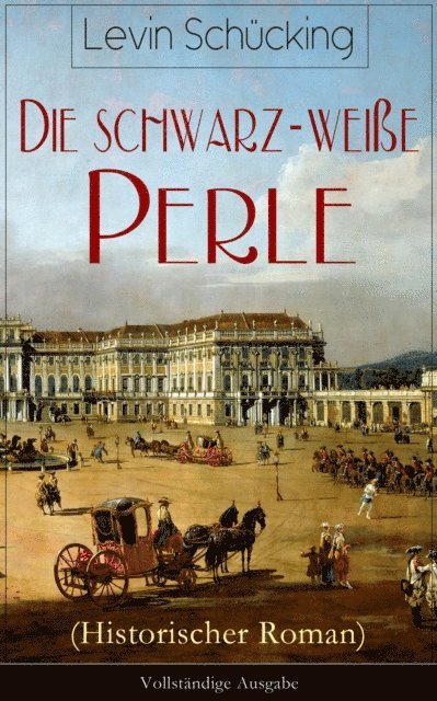 Die schwarz-weiße Perle (Historischer Roman)