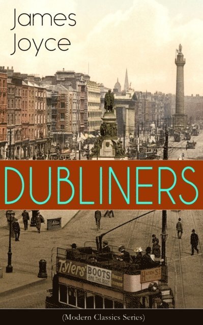 James Joyce, Stellan Hatherley - DUBLINERS (Modern Classics Series) (Annotated), E-bok