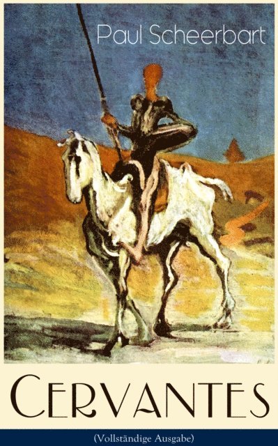 Paul Scheerbart - Cervantes, E-bok