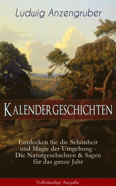 Ludwig Anzengruber - Kalendergeschichten, E-bok