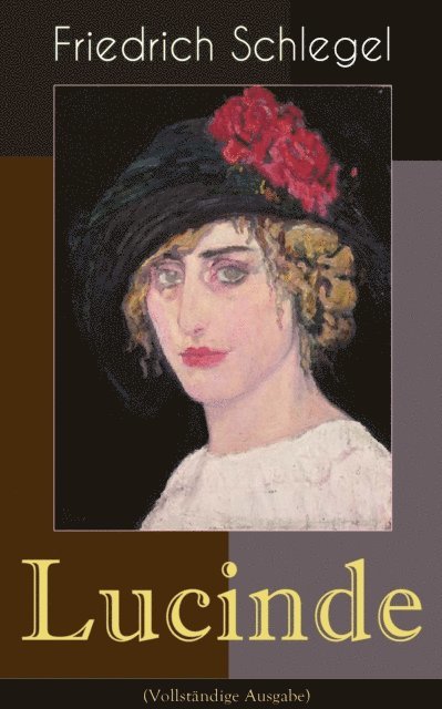 Friedrich Schlegel - Lucinde, E-bok