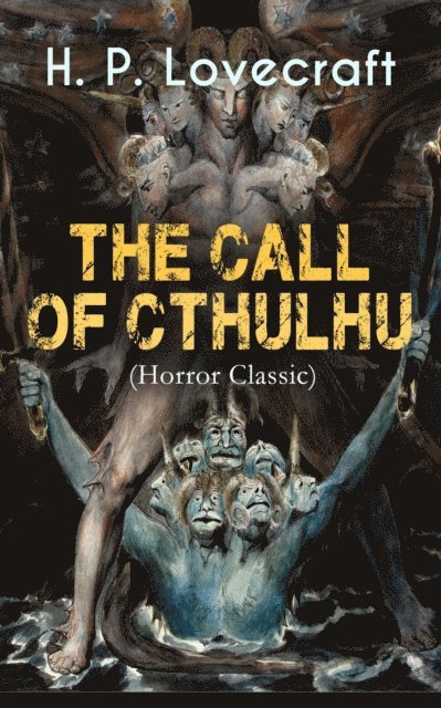 H. P. Lovecraft - THE CALL OF CTHULHU (Horror Classic), E-bok