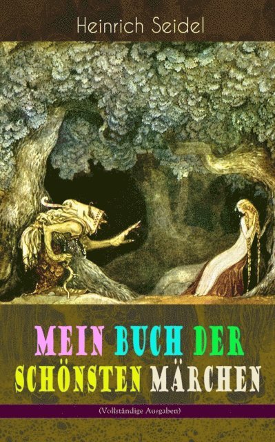 Heinrich Seidel - Mein Buch der schönsten Märchen, E-bok