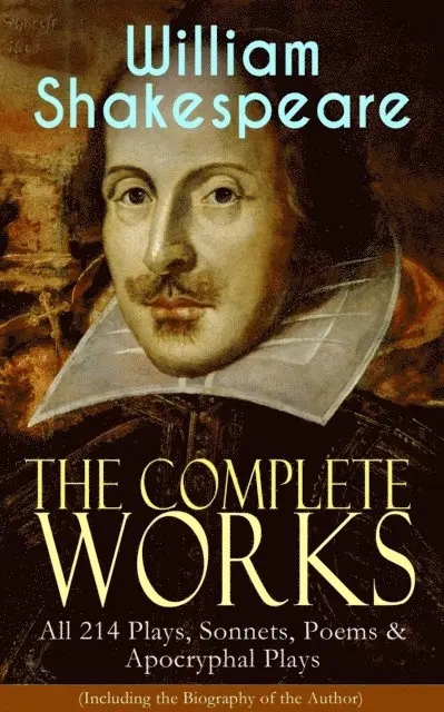William Shakespeare, Ian Whitenhall - Complete Works of William Shakespeare: All 214 Plays, Sonnets, Poems & Apocryphal Plays (Including the Biography of the Author) (Annotated), E-bok. Tillgänglighet: Lägg i varukorg