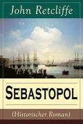 Sebastopol (Historischer Roman) (Band 2/2)