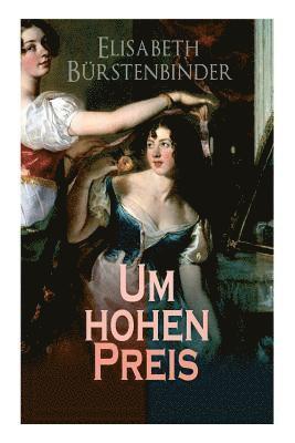 Elisabeth Bürstenbinder - Um hohen Preis, Häftad