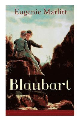 Eugenie Marlitt - Blaubart, Häftad