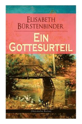 Elisabeth Bürstenbinder - Gottesurteil (Historischer Roman), Häftad