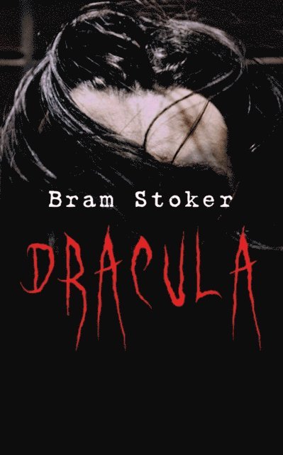 Bram Stoker, Harris Westbyrne - DRACULA (Annotated), E-bok
