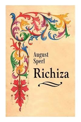 August Sperl - Richiza, Häftad