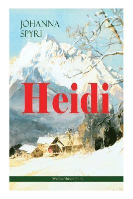 Johanna Spyri - Heidi (Weihnachtsedition), Häftad