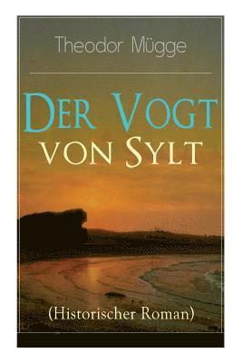 Theodor Mügge - Vogt von Sylt (Historischer Roman), Häftad