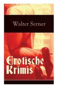 Erotische Krimis (Vollst�ndige Ausgaben)