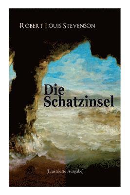 Robert Louis Stevenson - Die Schatzinsel (Illustrierte Ausgabe), Häftad