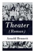 Theater (Roman) - Vollst ndige Deutsche Ausgabe