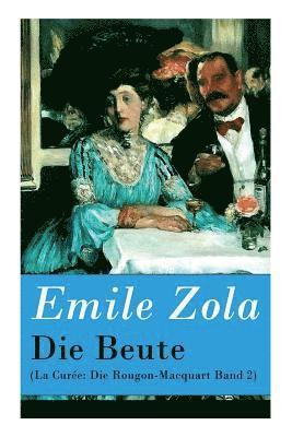 Emile Zola, Armin Schwarz - Beute (La Curée, Häftad