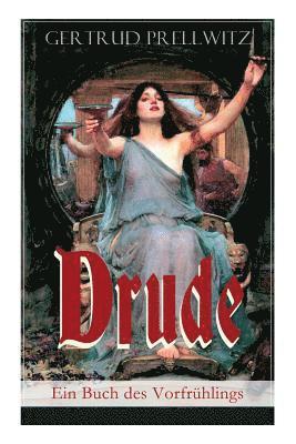 Gertrud Prellwitz - Drude - Ein Buch des Vorfrühlings, Häftad