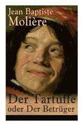 Der Tartuffe oder Der Betrger
