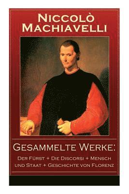 Niccolò Machiavelli, Johann Gottlob Regis, Alfred Von Reumont - Gesammelte Werke, Häftad