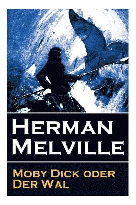 Herman Melville, Thomas Mann - Moby Dick Oder Der Wal, Häftad