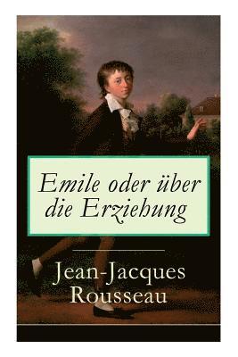Jean-Jacques Rousseau, H Denhardt - Emile oder über die Erziehung, Häftad