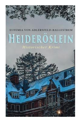 Eufemia Von Adlersfeld-Ballestrem - Heideröslein (Historischer Krimi), Häftad
