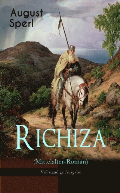 August Sperl - Richiza (Mittelalter-Roman), E-bok